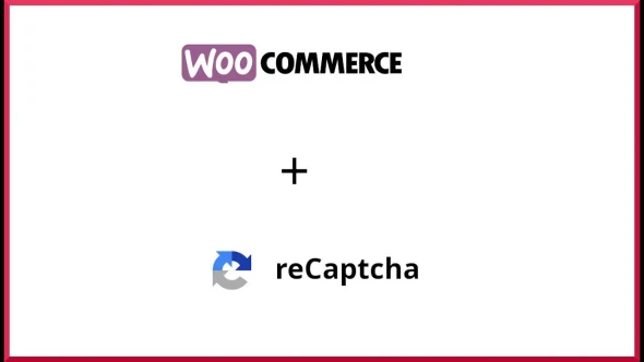 reCaptcha for WooCommerce 安全验证/机器人与垃圾内容拦截插件[更至v2.54]