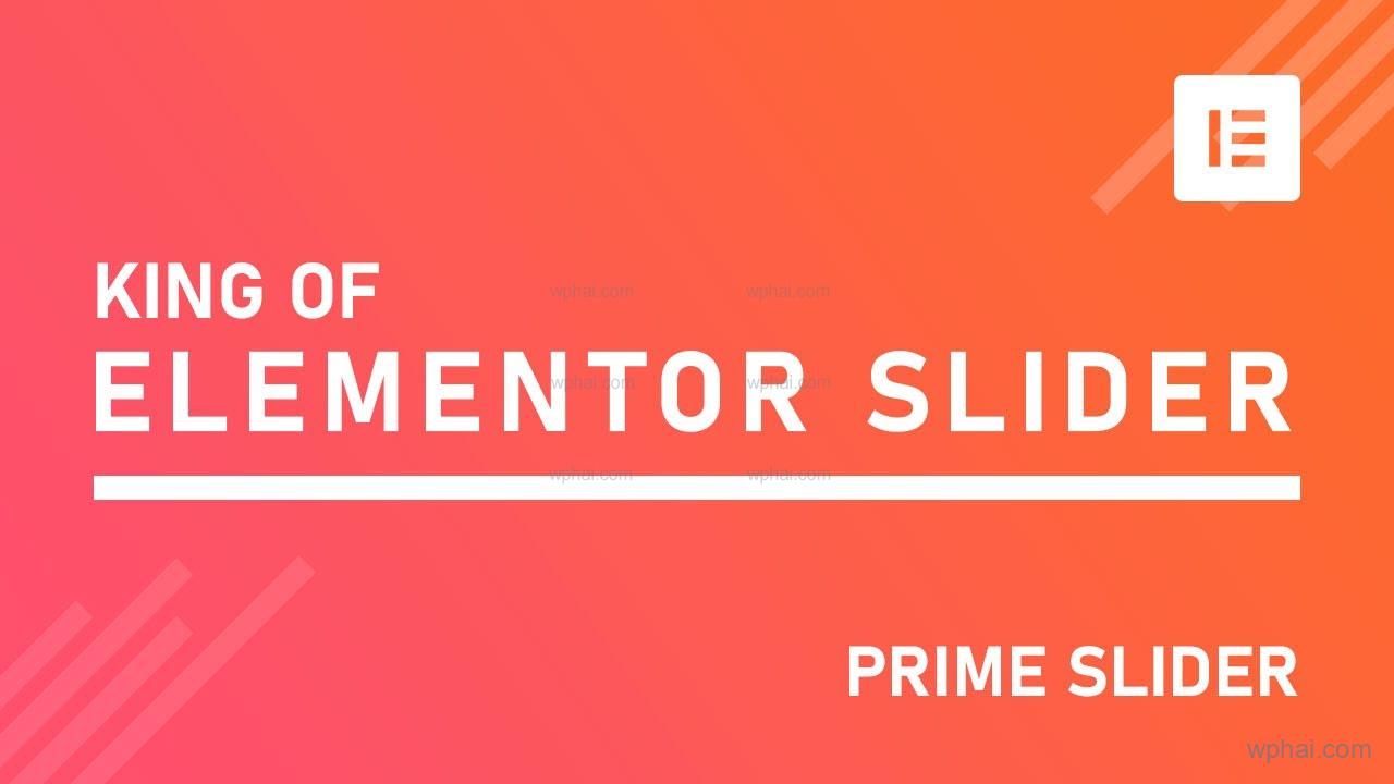 Prime Slider Pro-创意轮播滑块幻灯片Elementor专用插件[更至v3.16.6]
